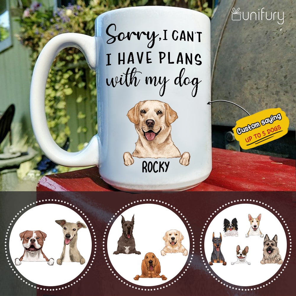 Sorry, I can't I have plans with my dog 15oz mug