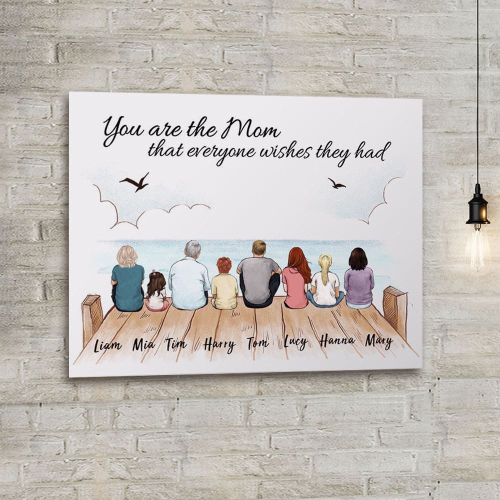 Custom Family Canvas with Custom Message - You are the mom that everyone wishes they had